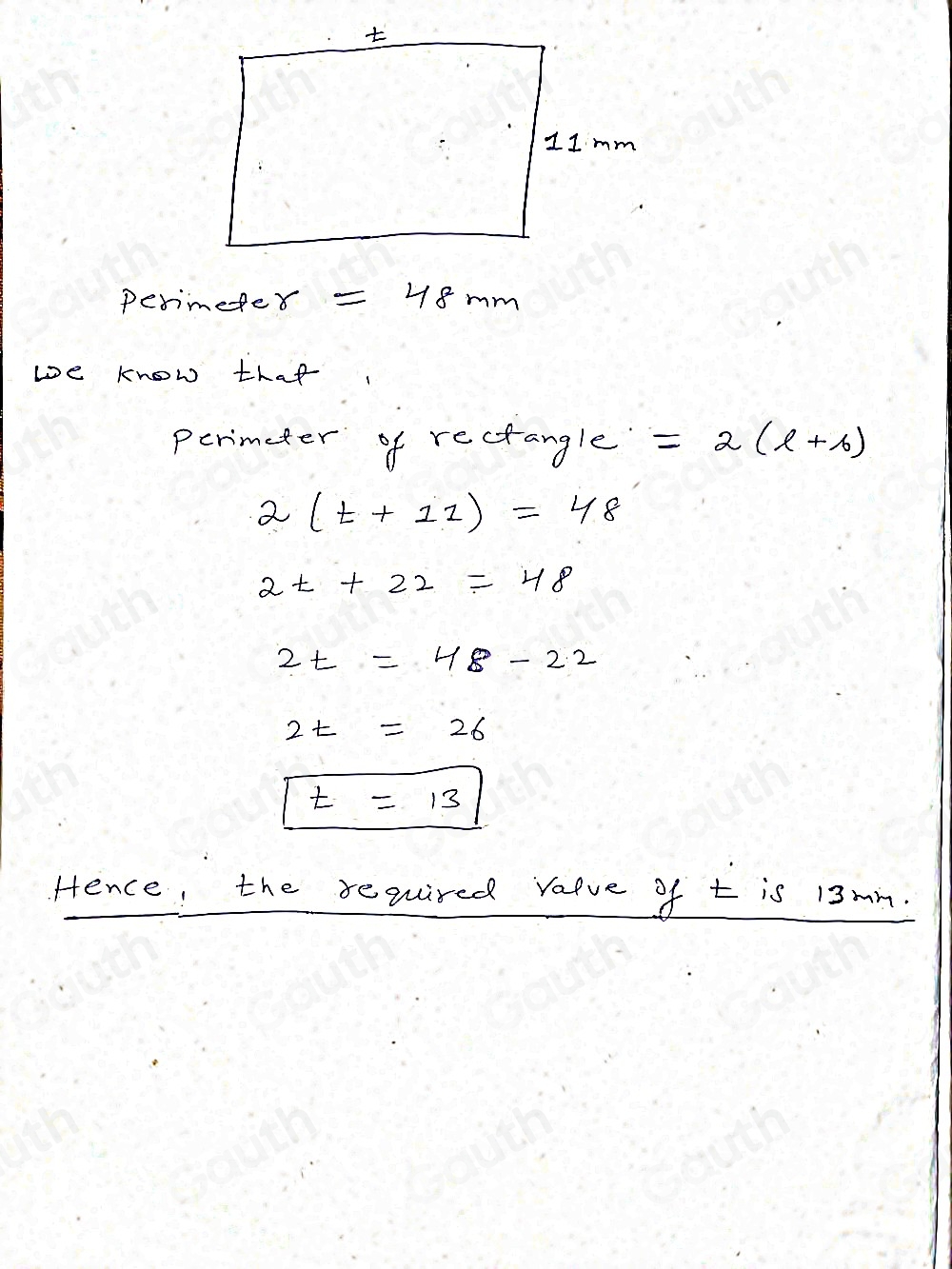 perimeter =48mm
we know that 
perimeter of rectangle =2(l+6)
2(t+11)=48
2t+22=48
2t=48-22
2t=26
t=13
Hence, the required ralue of t is 13mm.