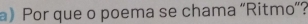 Por que o poema se chama “Ritmo”?