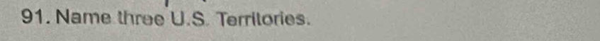 Name three U.S. Territories.