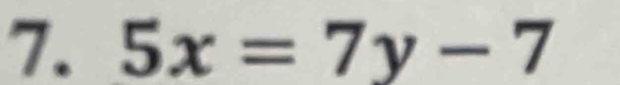 5x=7y-7