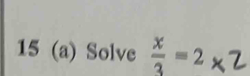 15 (a) Solve ÷-2x>