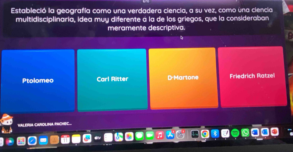 Estableció la geografía como una verdadera ciencia, a su vez, como una ciencia
multidisciplinaria, idea muy diferente à la de los griegos, que la consideraban
meramente descriptiva.
Ptolomeo Carl Ritter D-Martone Friedrich Ratzel
VALERIA CAROLINA PACHEC...