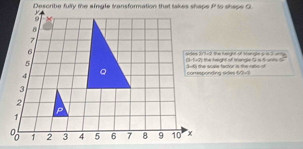 the keight of Stange o is 2 un 
the height of Mangle 0 is 0 unte C
the scale factor is the ratle of
0/2=3