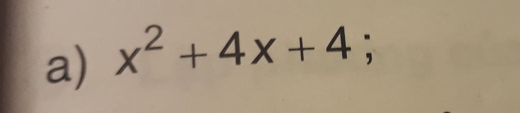 x^2+4x+4;