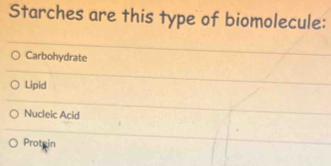 Starches are this type of biomolecule: