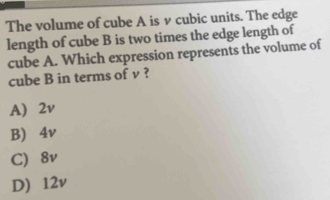 Solved: The volume of cube A is ν cubic units. The edge length of cube ...