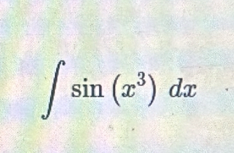 ∈t sin (x^3)dx