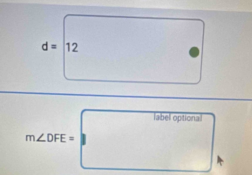 d=12
label optional
m∠ DFE=