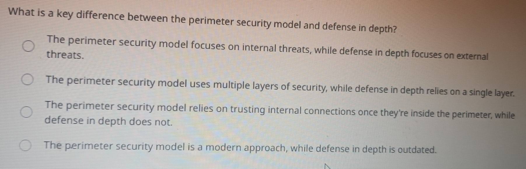 Solved: What is a key difference between the perimeter security model ...