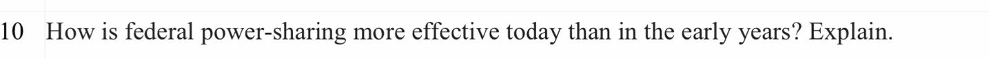 How is federal power-sharing more effective today than in the early years? Explain.