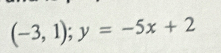 (-3,1);y=-5x+2