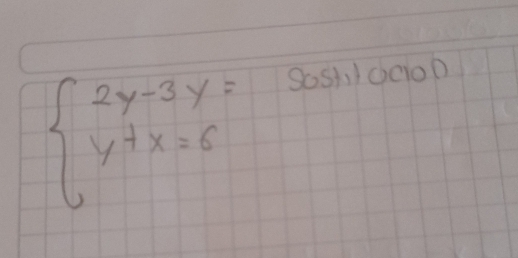 beginarrayl 2y-3y=9051,x000 y+x=6endarray.