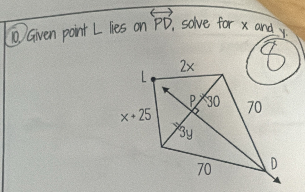 10/Given point L lies on overleftrightarrow PD, , solve for x and y.