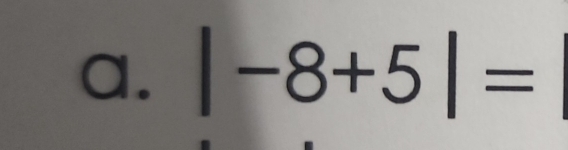 |-8+5|=