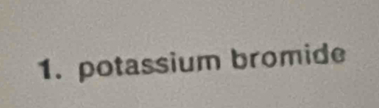 potassium bromide