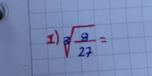 sqrt[3](frac 8)27=