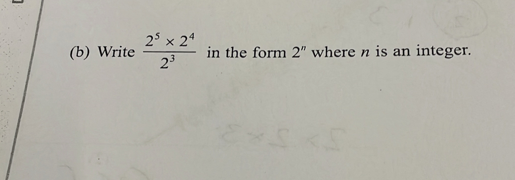 Write (2^5* 2^4)/2^3 in the form 2^n where n is an integer. [Math]