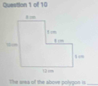 The area of the above polygon is_