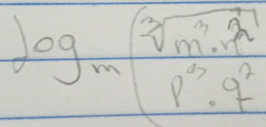 log _m( sqrt[3](m^3· n^2)/p^3· q^2 