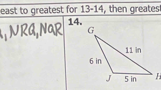 east to greatest for 13-14, then greatest 
14.