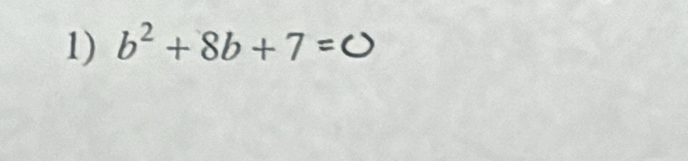 b²+8b+7=0