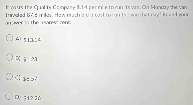 Solved: It costs the Quality Company $.14 per mile to run its van. On ...