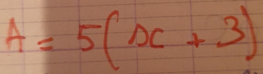 A=5(x+3)