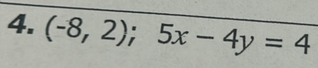 (-8,2);5x-4y=4