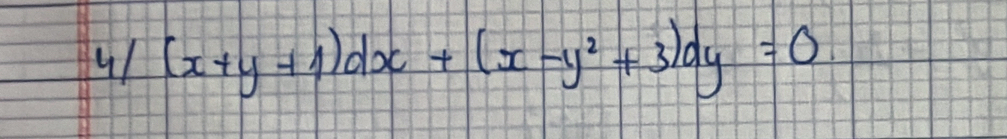 u1 (x+y+1)dx+(x-y^2+3)dy=0