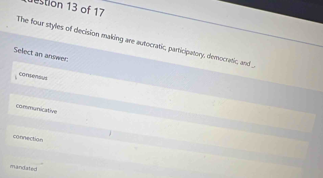 Resuelto:destion 13 of 17 The four styles of decision making are ...