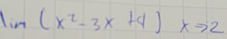 lim (x^2-3x+4)xto 2