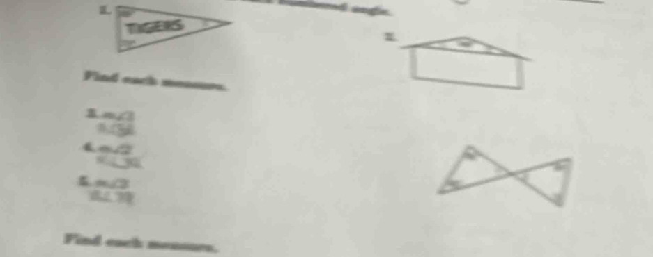 Find eack mesoue=
∠ 7
r=
m∠ 2
 _ min d
m∠ 3
∠ 7
Find each mensurs