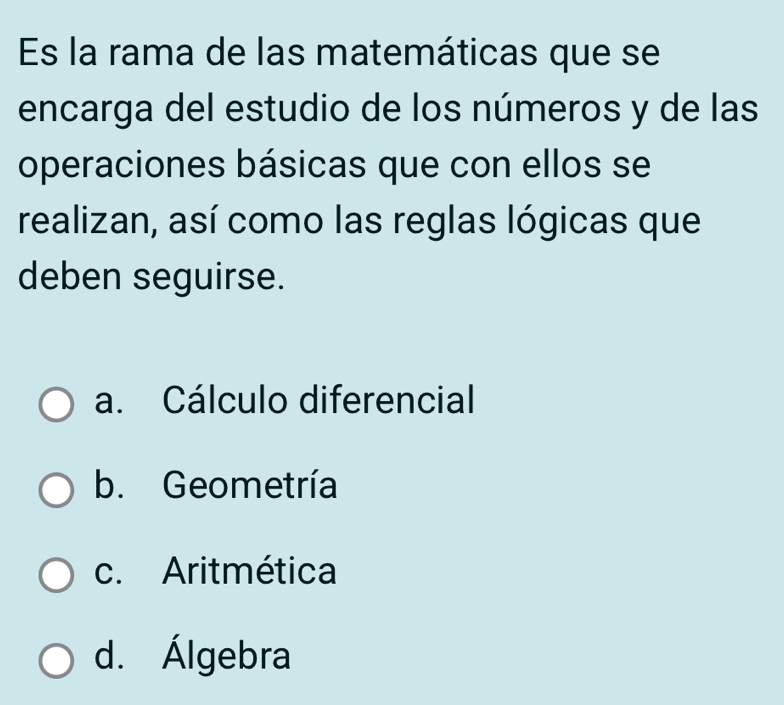 Resuelto:Es la rama de las matemáticas que se encarga del estudio de ...