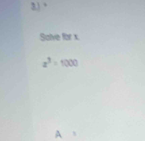 + 
Salve for x
z^3=1000
A