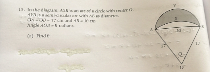 Solved: In the diagram, AXB is an arc of a circle with centre O. AYB is ...