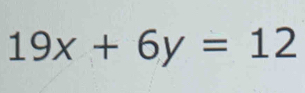 19x+6y=12