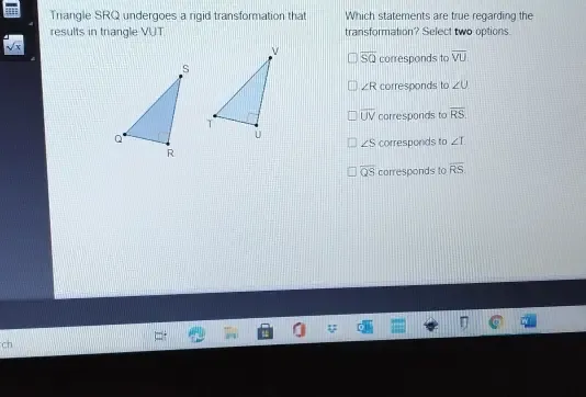 Solved: Triangle SRQ undergoes a rigid transformation that Which ...
