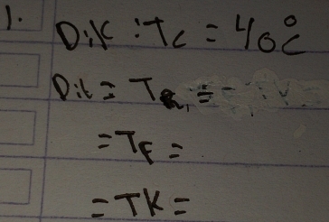 D_1K:T=40°C
D_1=T_a_i=
=T_F=
=TK=