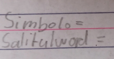 Simbolo= 
Salitalword =