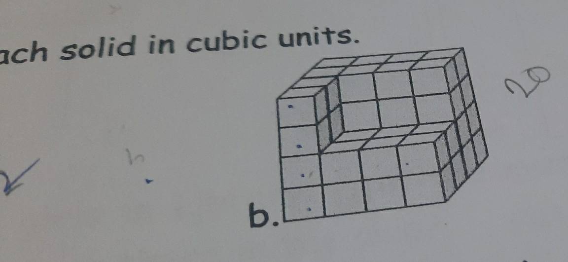 ach solid in cubic units.