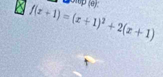 Colup (a)
f(x+1)=(x+1)^2+2(x+1)