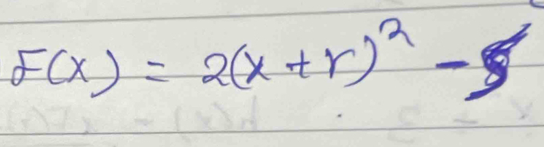 F(x)=2(x+r)^2-5