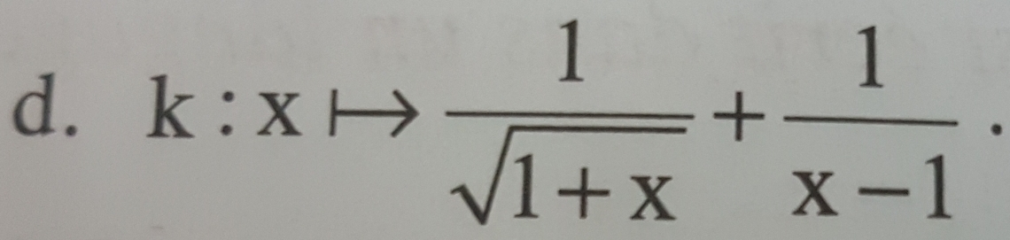 k:xto  1/sqrt(1+x) + 1/x-1 ·