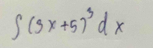 ∈t (3x+5)^3dx