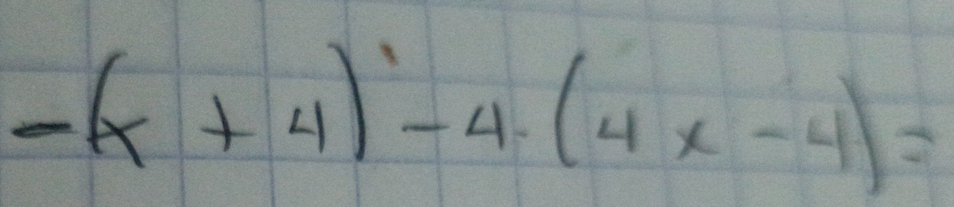 -(x+4)^1-4.(4x-4)=