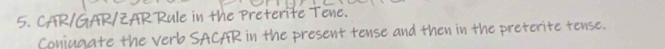 en 
ent tense and then in the preterite tense.