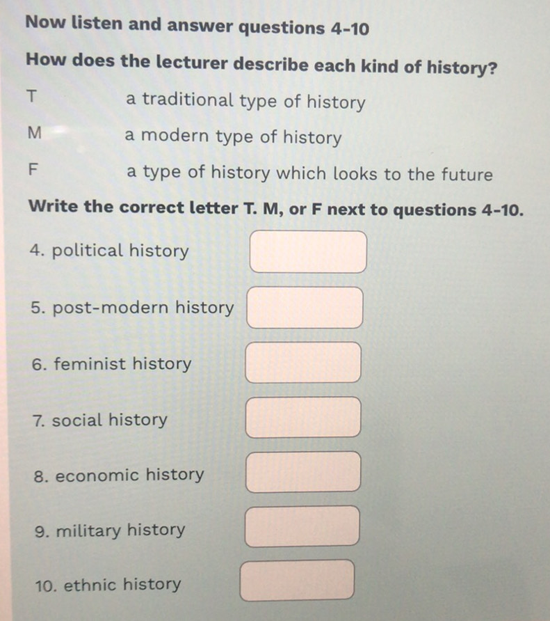 Giải quyết:Now listen and answer questions 4-10 How does the lecturer ...