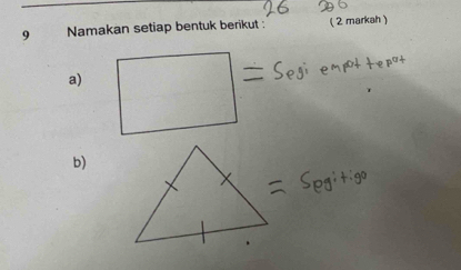 Namakan setiap bentuk berikut : ( 2 markah ) 
a) 
b)