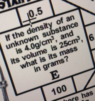 J0.5 
If the density of an 
unknown substance 
its volume is 4.0g/cm^3 , and 
is 
what is its mass 25cm^3, 6
in grams? 
E
100
ore has