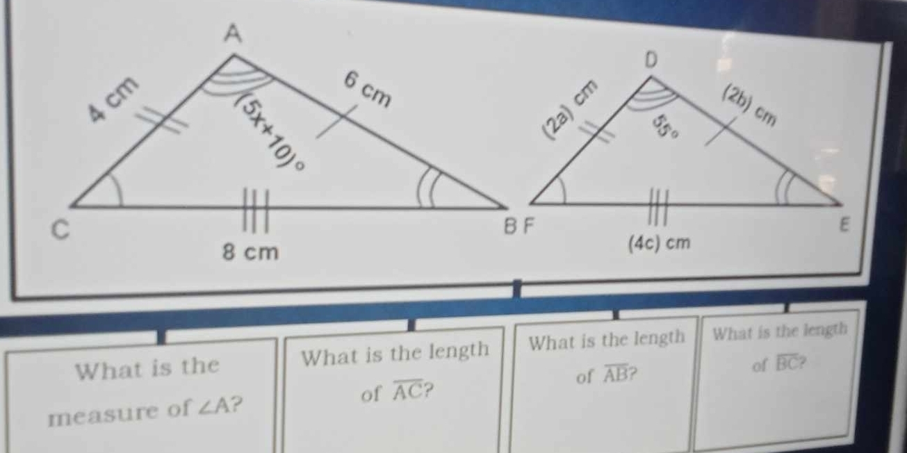 What is the What is the length What is the length What is the length
of
measure of ∠ A ? of overline AC ? of overline AB 2 overline BC 2